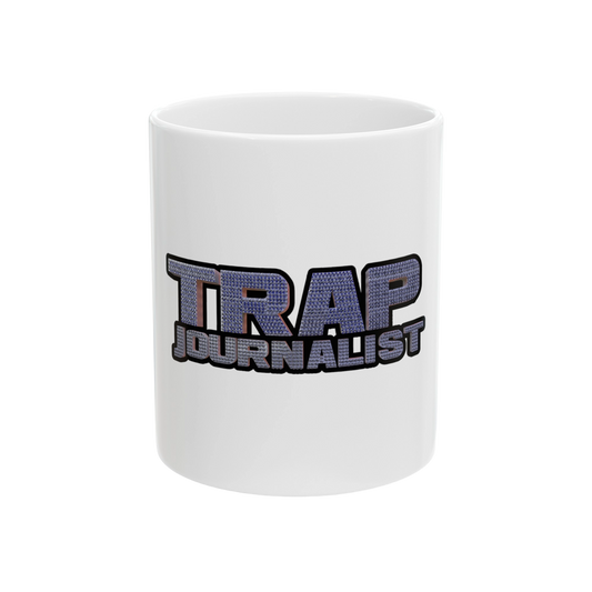 Trap Journalist Ceramic Mug, (11oz)